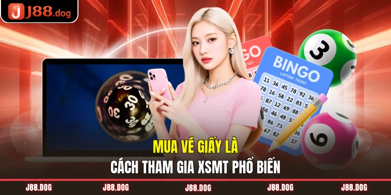 Mua vé giấy là cách tham gia XSMT phổ biến Mua vé giấy là cách tham gia XSMT phổ biến