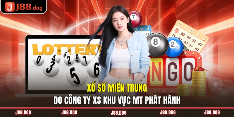 Xổ số miền Trung do công ty XS khu vực MT phát hành Xổ số miền Trung do công ty XS khu vực MT phát hành